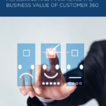 Business Value of Customer 360